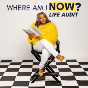 Where am I NOW? Life Audit
